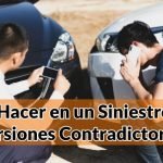 Siniestro Versiones Contradictorias