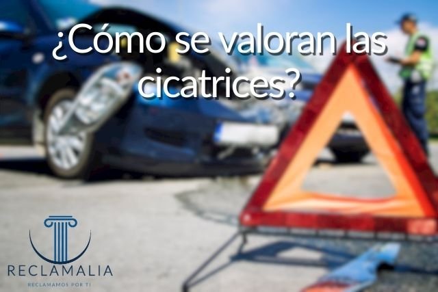 ¿Cómo se valoran las cicatrices?