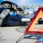 ¿Cuando la aseguradora no paga? 3 ¿Cuando la aseguradora no paga?