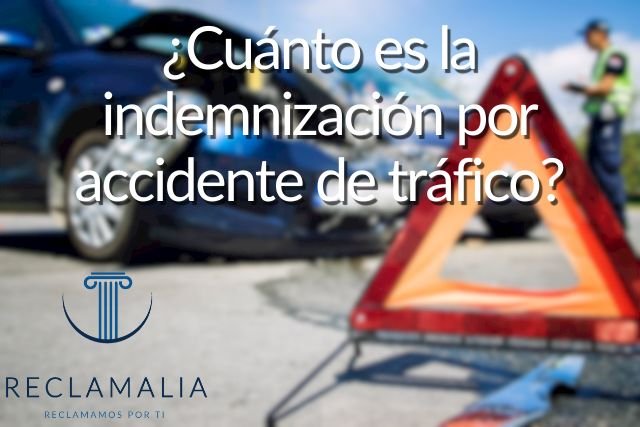 ¿Cuanto es la indemnizacion por accidente de trafico 1