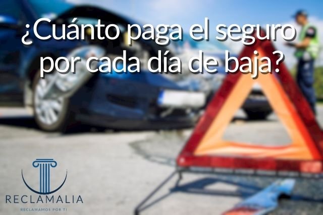 ¿Cuánto paga el seguro por cada día de baja?