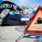 ¿Cuánto se paga por una cicatriz?