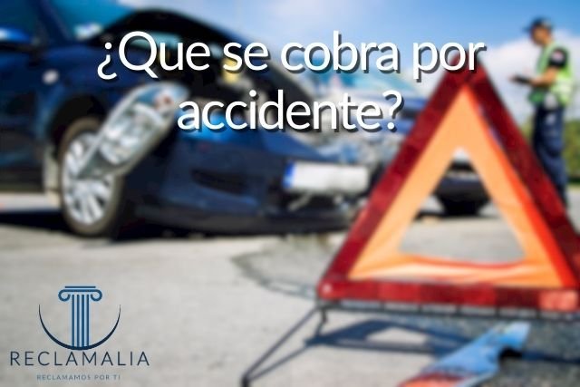 ¿Que se cobra por accidente?