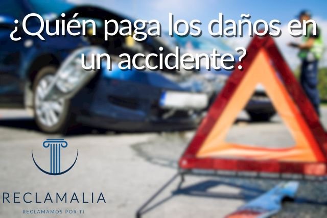 ¿Quien paga los danos en un accidente